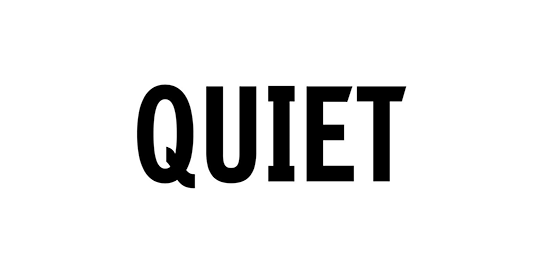 Quiet